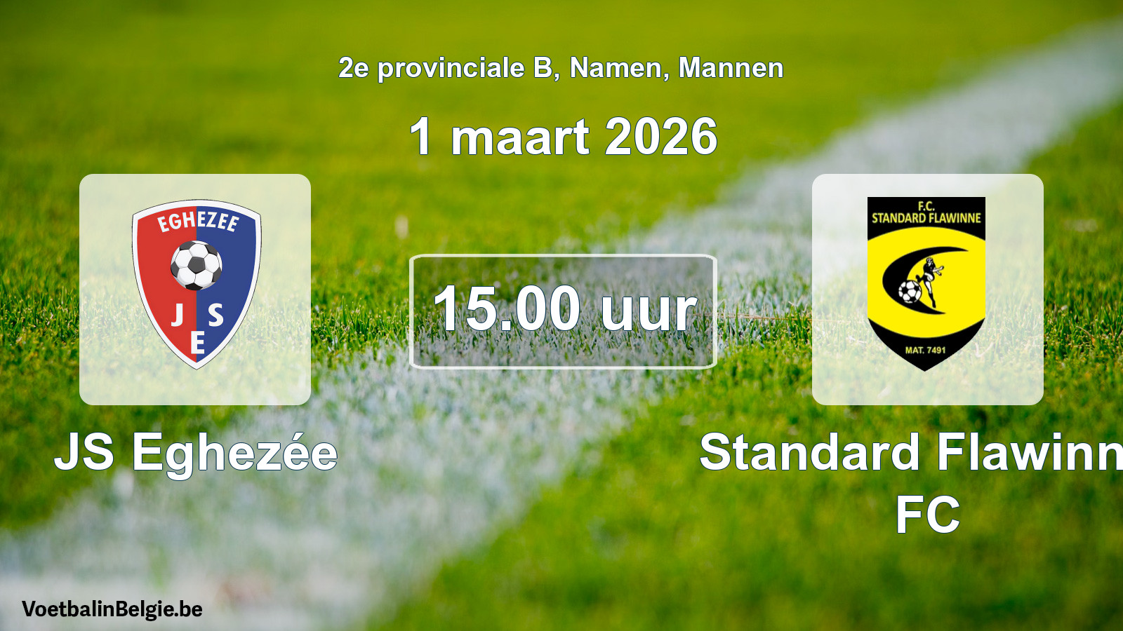 Scheduled match men football: JS Eghezée - Standard Flawinne FC (1 March 2026)