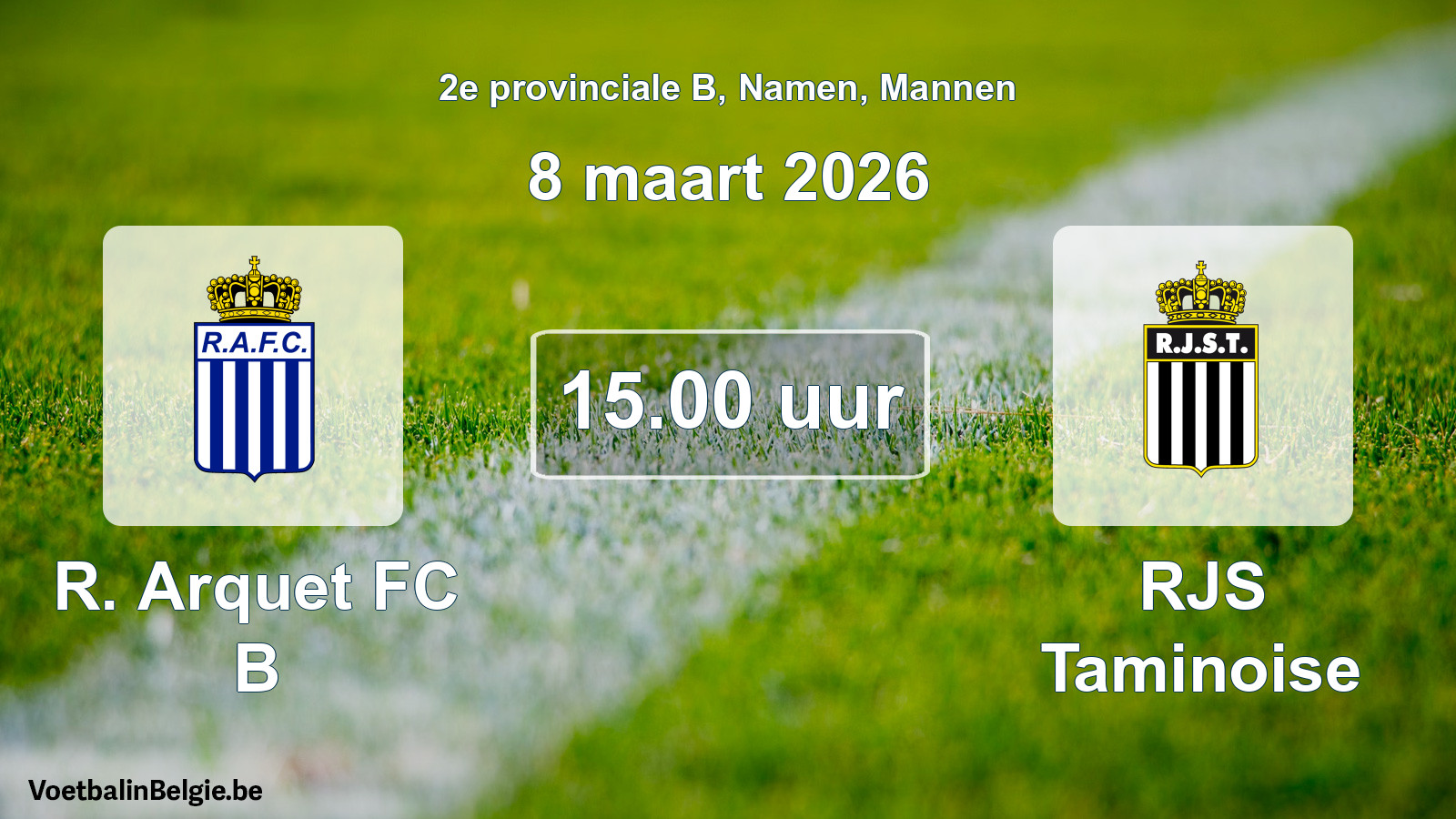 Scheduled match men football: R. Arquet FC B - RJS Taminoise (8 March 2026)