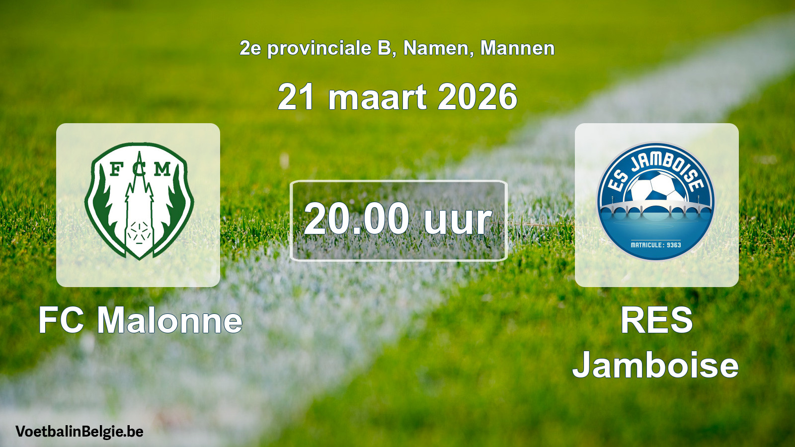 Scheduled match men football: FC Malonne - RES Jamboise (21 March 2026)