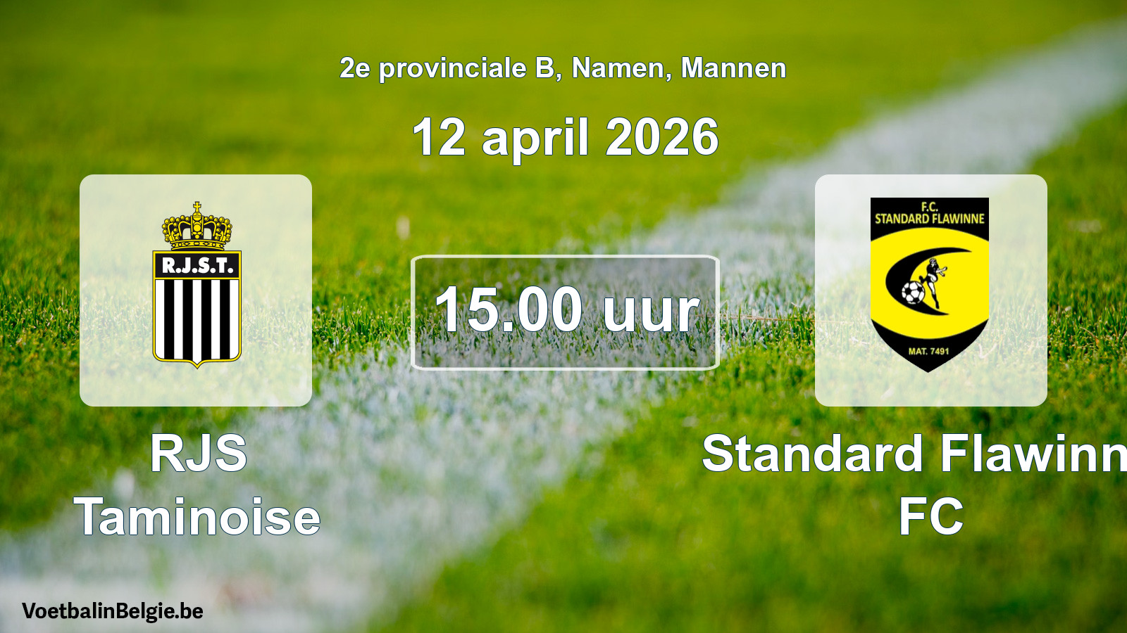 Scheduled match men football: RJS Taminoise - Standard Flawinne FC (12 April 2026)