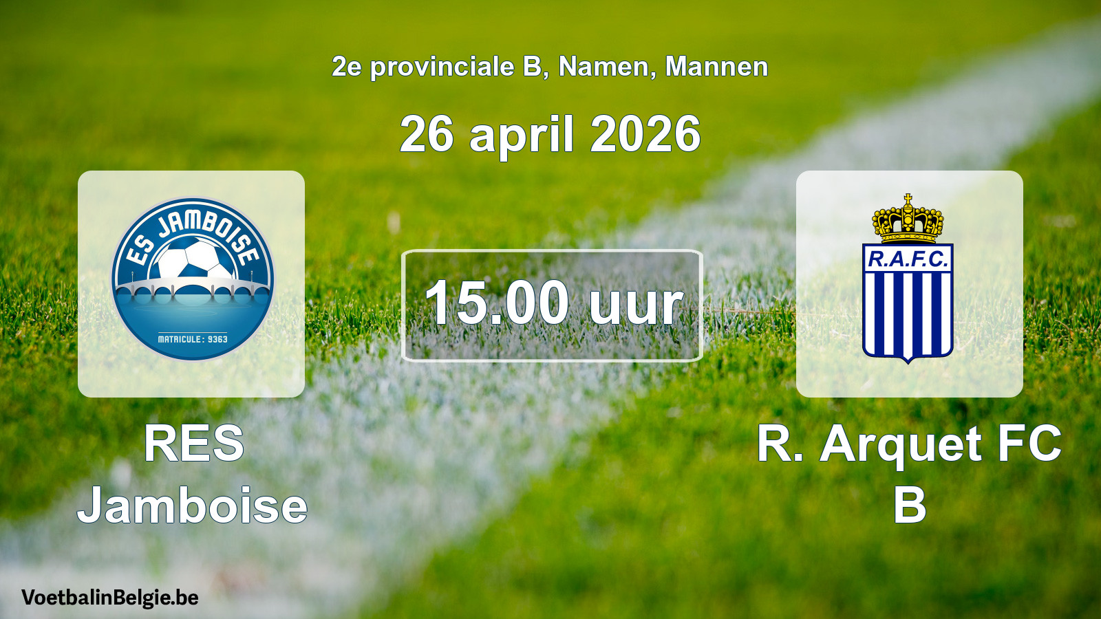 Scheduled match men football: RES Jamboise - R. Arquet FC B (26 April 2026)