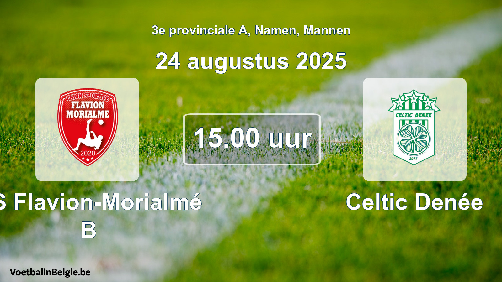 Geplande wedstrijd mannenvoetbal: US Flavion-Morialmé B - Celtic Denée (24 augustus 2025)