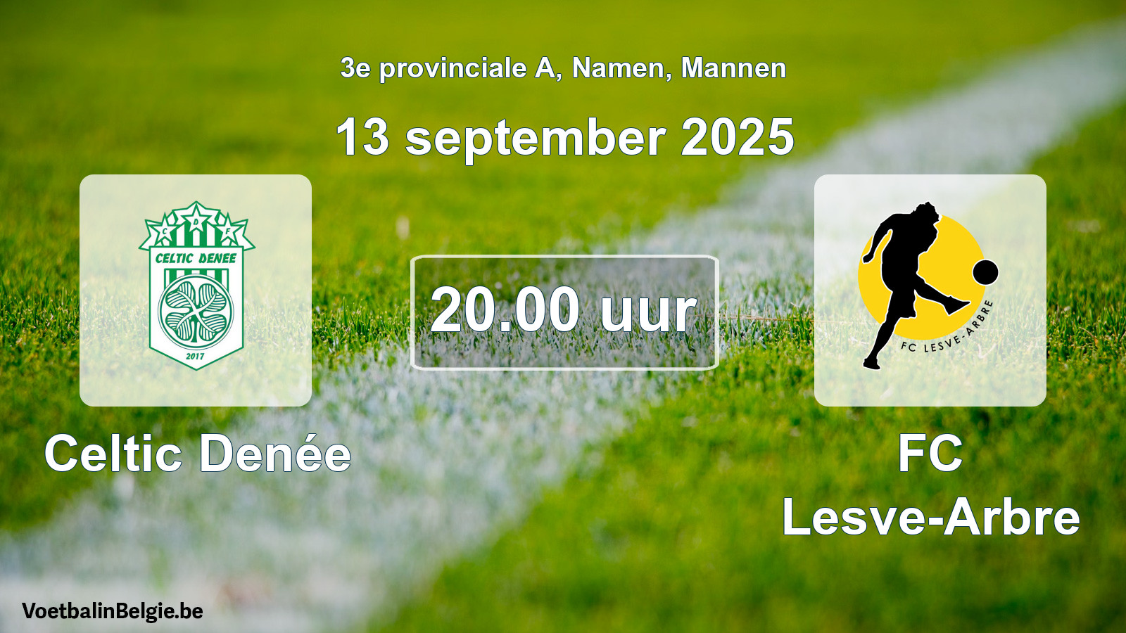 Scheduled match men football: Celtic Denée - FC Lesve-Arbre (13 September 2025)