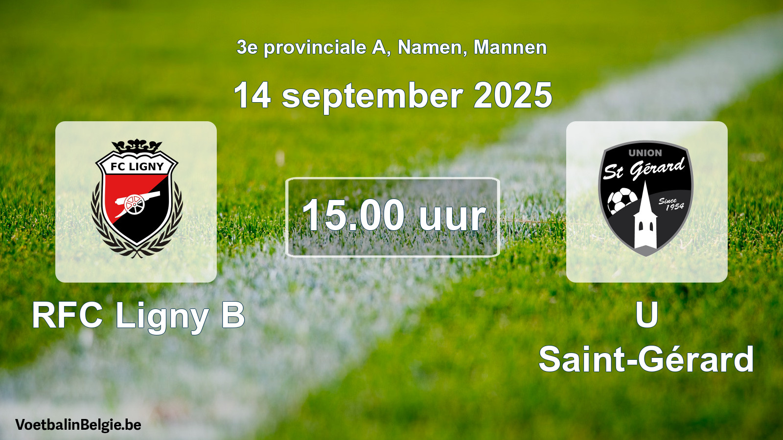 Scheduled match men football: RFC Ligny B - U Saint-Gérard (14 September 2025)