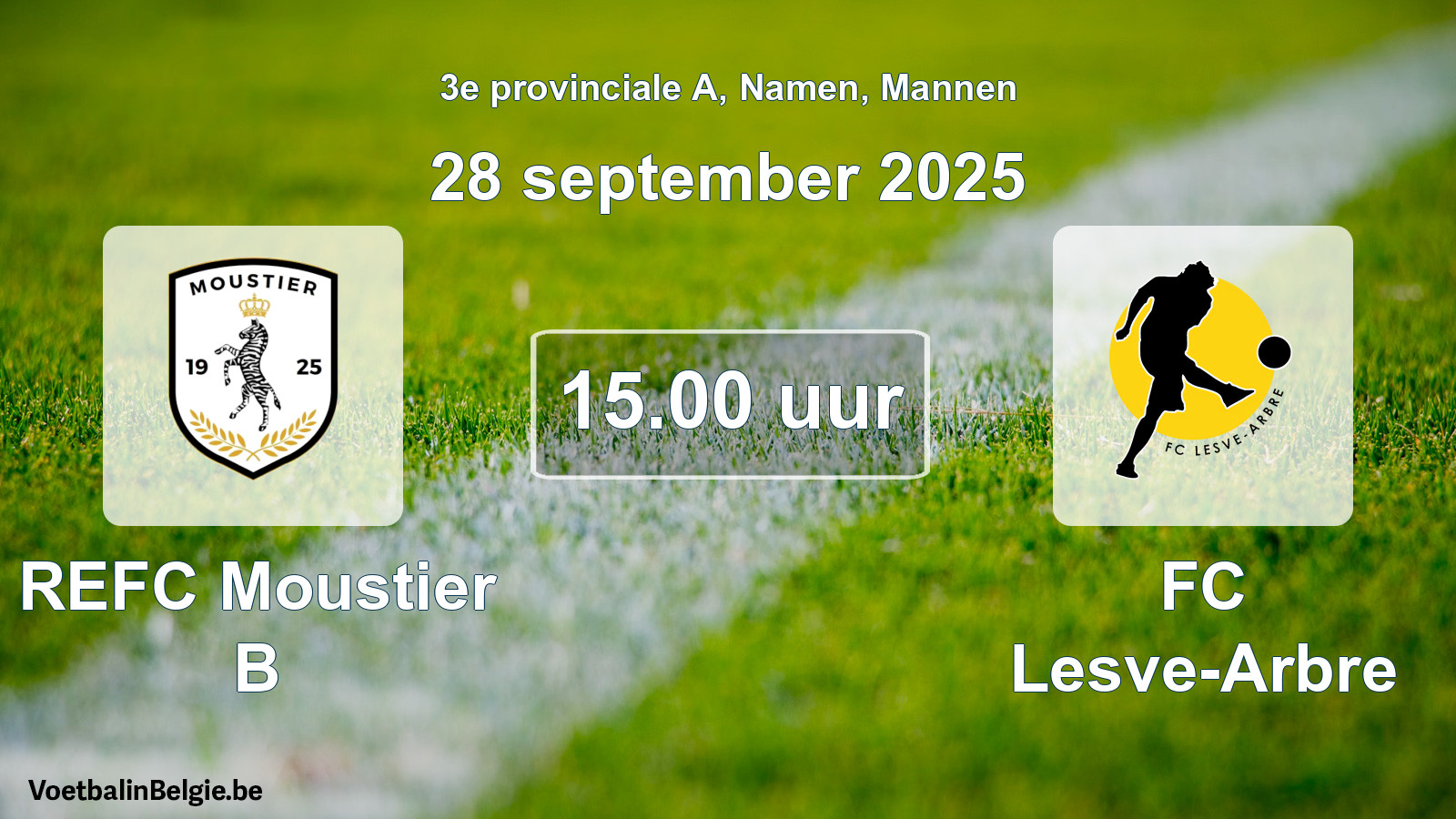 Scheduled match men football: REFC Moustier B - FC Lesve-Arbre (28 September 2025)