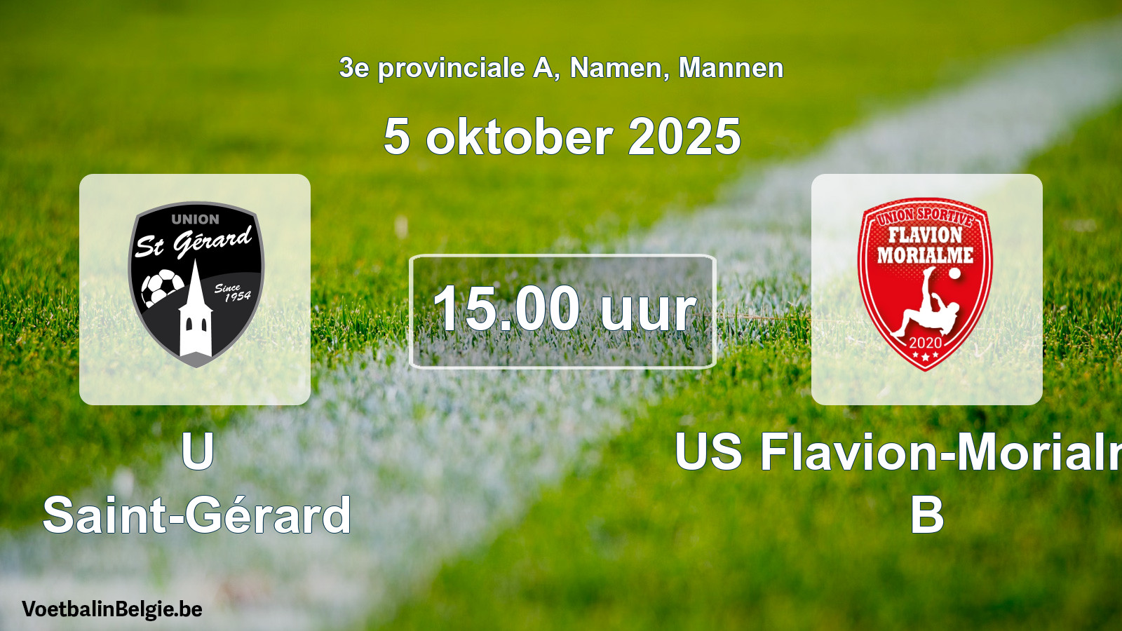 Scheduled match men football: U Saint-Gérard - US Flavion-Morialmé B (5 October 2025)
