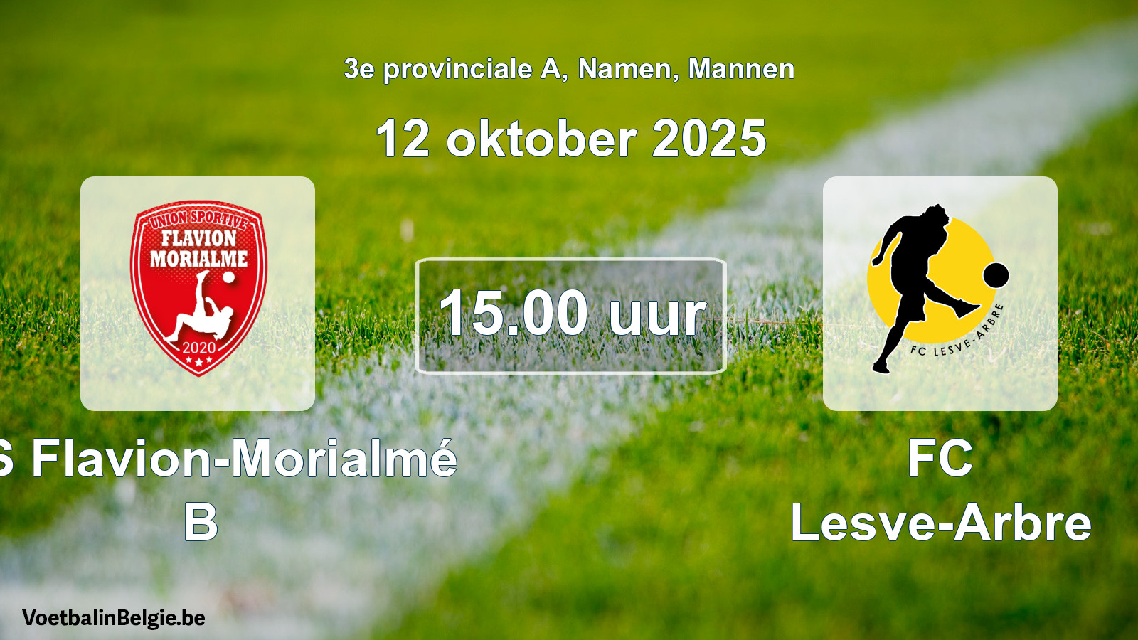 Scheduled match men football: US Flavion-Morialmé B - FC Lesve-Arbre (12 October 2025)