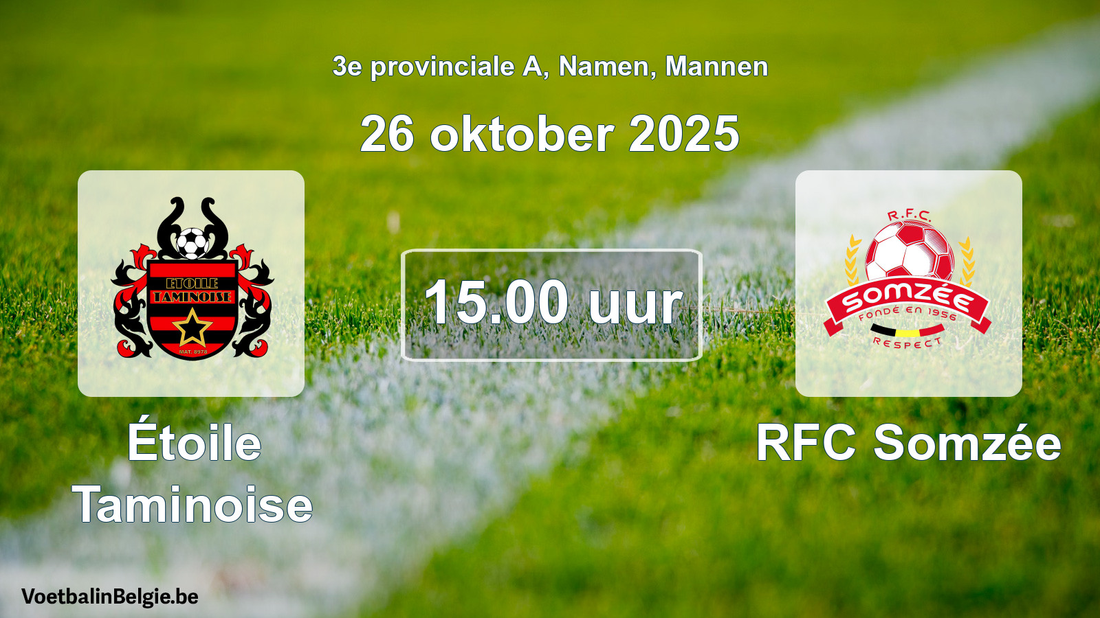 Scheduled match men football: Étoile Taminoise - RFC Somzée (26 October 2025)