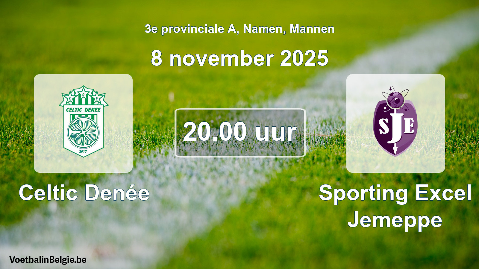 Scheduled match men football: Celtic Denée - Sporting Excel Jemeppe (8 November 2025)