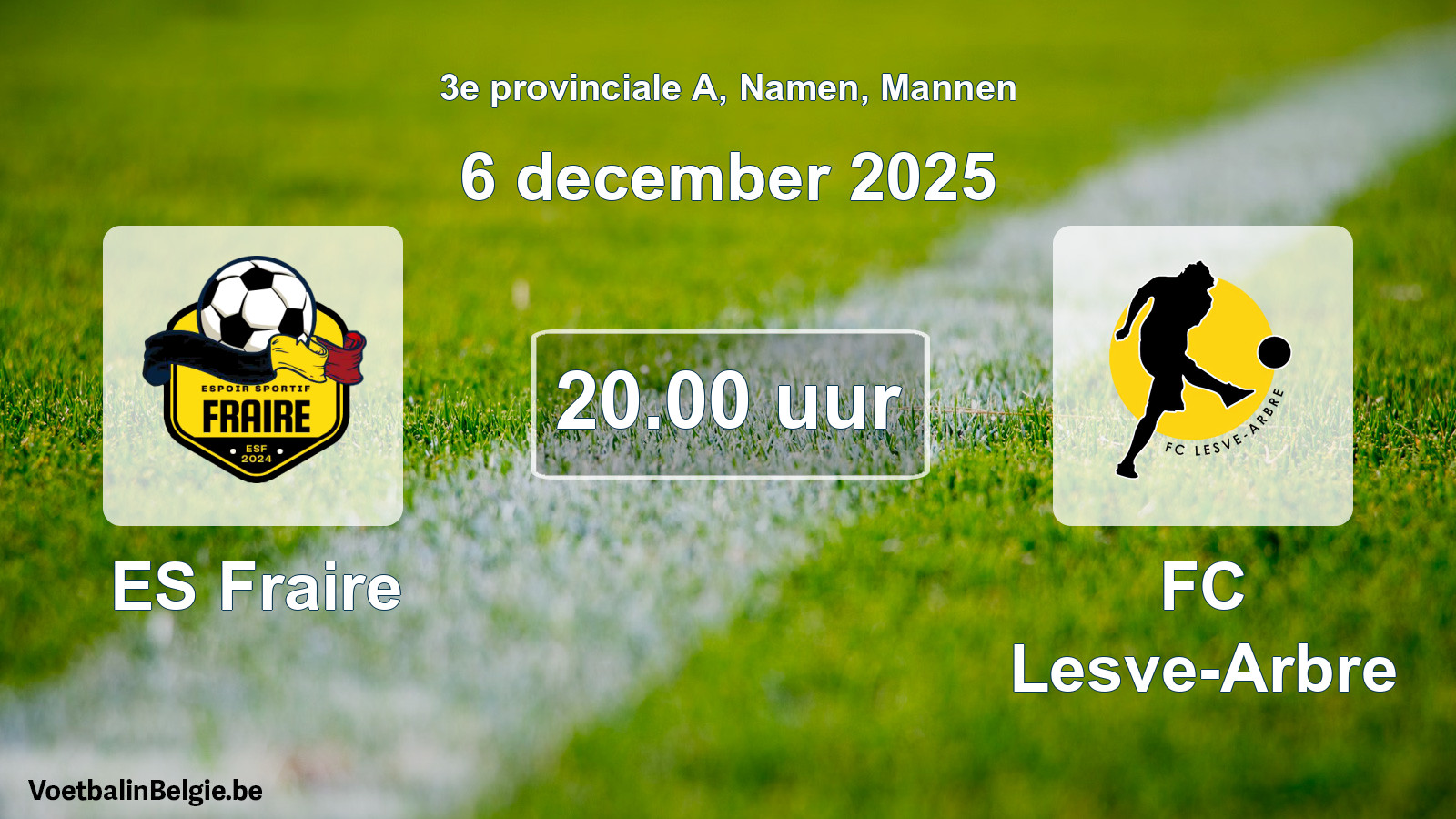 Geplande wedstrijd mannenvoetbal: ES Fraire - FC Lesve-Arbre (6 december 2025)
