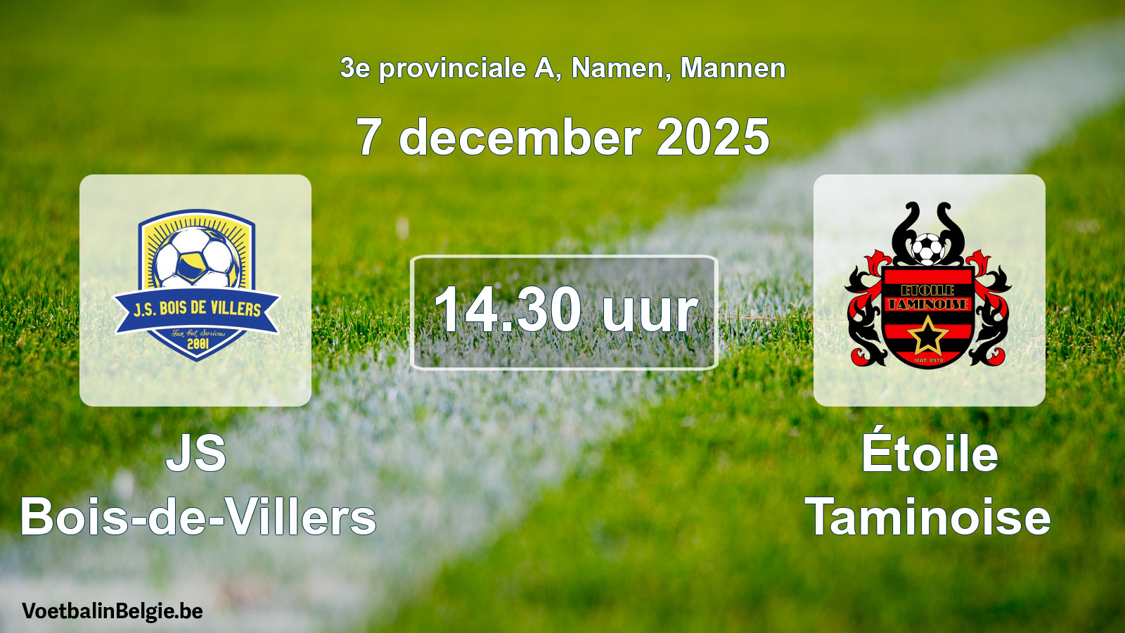 Scheduled match men football: JS Bois-de-Villers - Étoile Taminoise (7 December 2025)