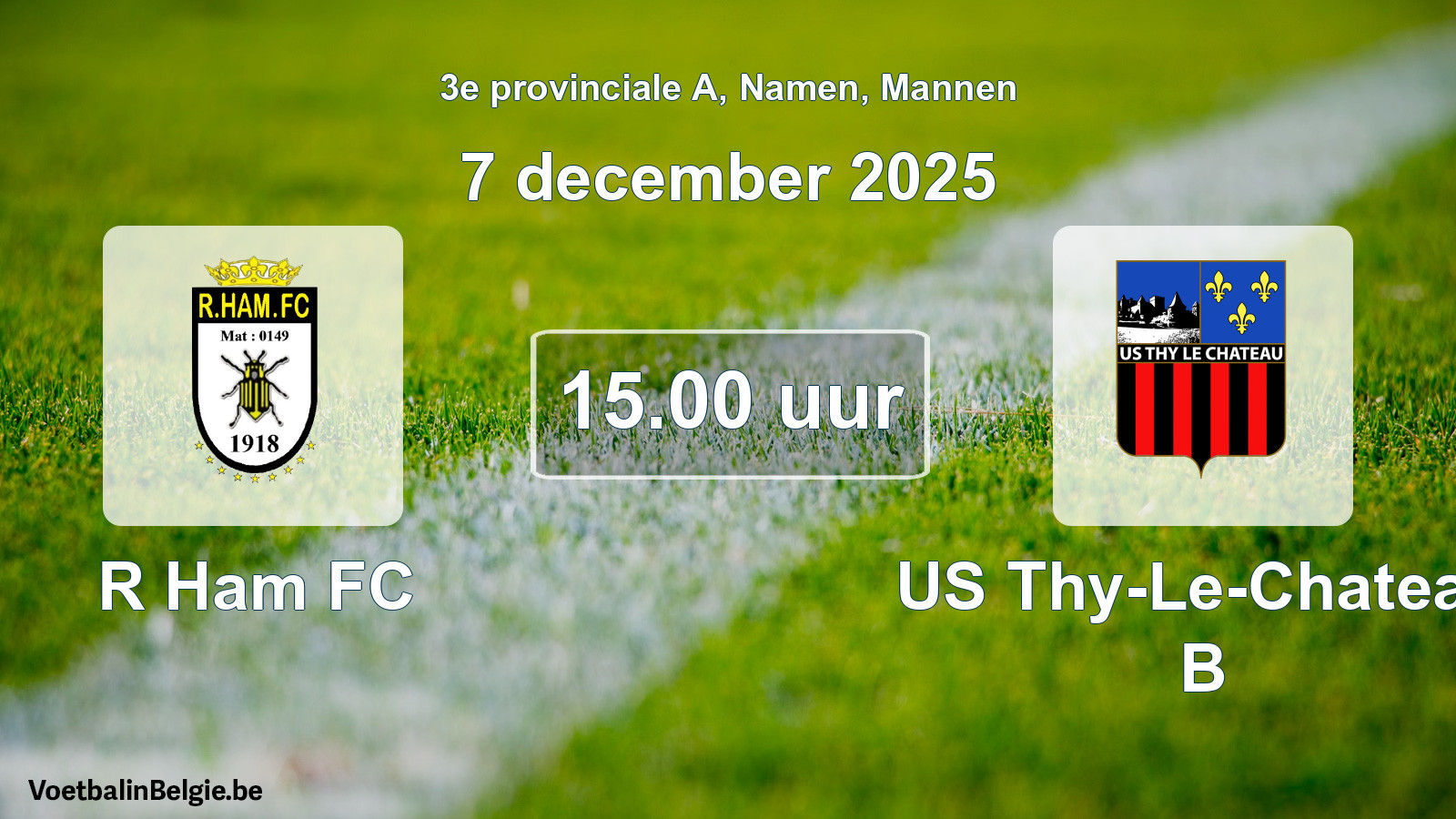 Scheduled match men football: R Ham FC - US Thy-Le-Chateau B (7 December 2025)