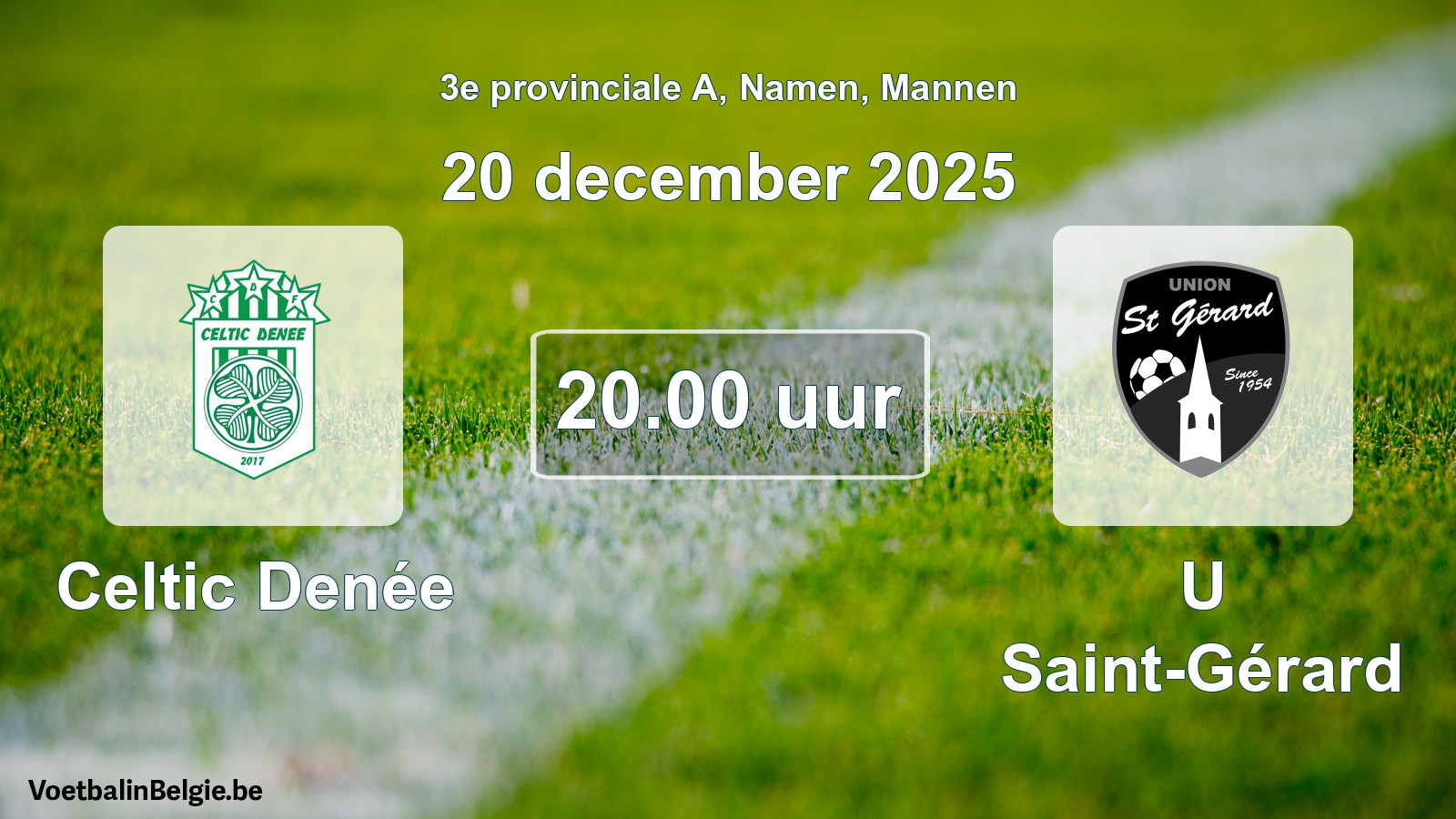 Geplande wedstrijd mannenvoetbal: Celtic Denée - U Saint-Gérard (20 december 2025)