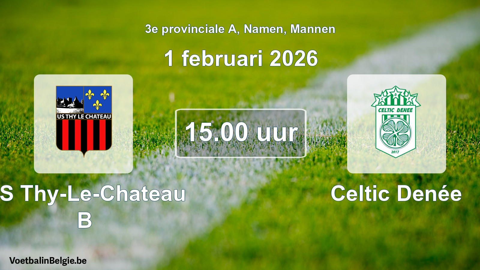 Scheduled match men football: US Thy-Le-Chateau B - Celtic Denée (1 February 2026)