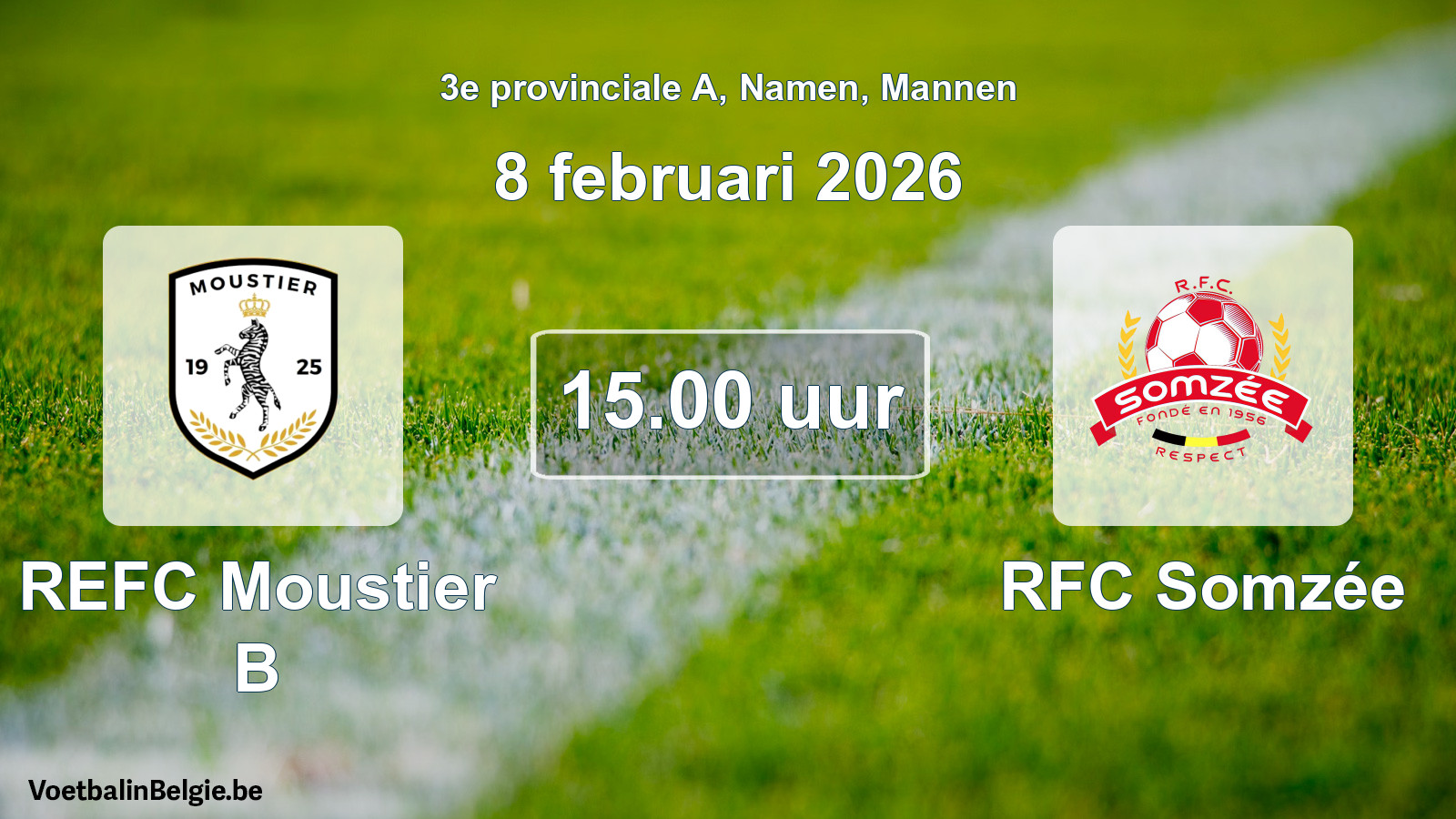 Scheduled match men football: REFC Moustier B - RFC Somzée (8 February 2026)
