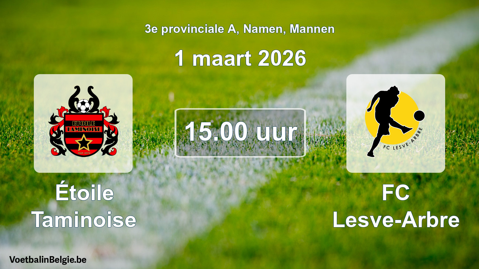 Scheduled match men football: Étoile Taminoise - FC Lesve-Arbre (1 March 2026)