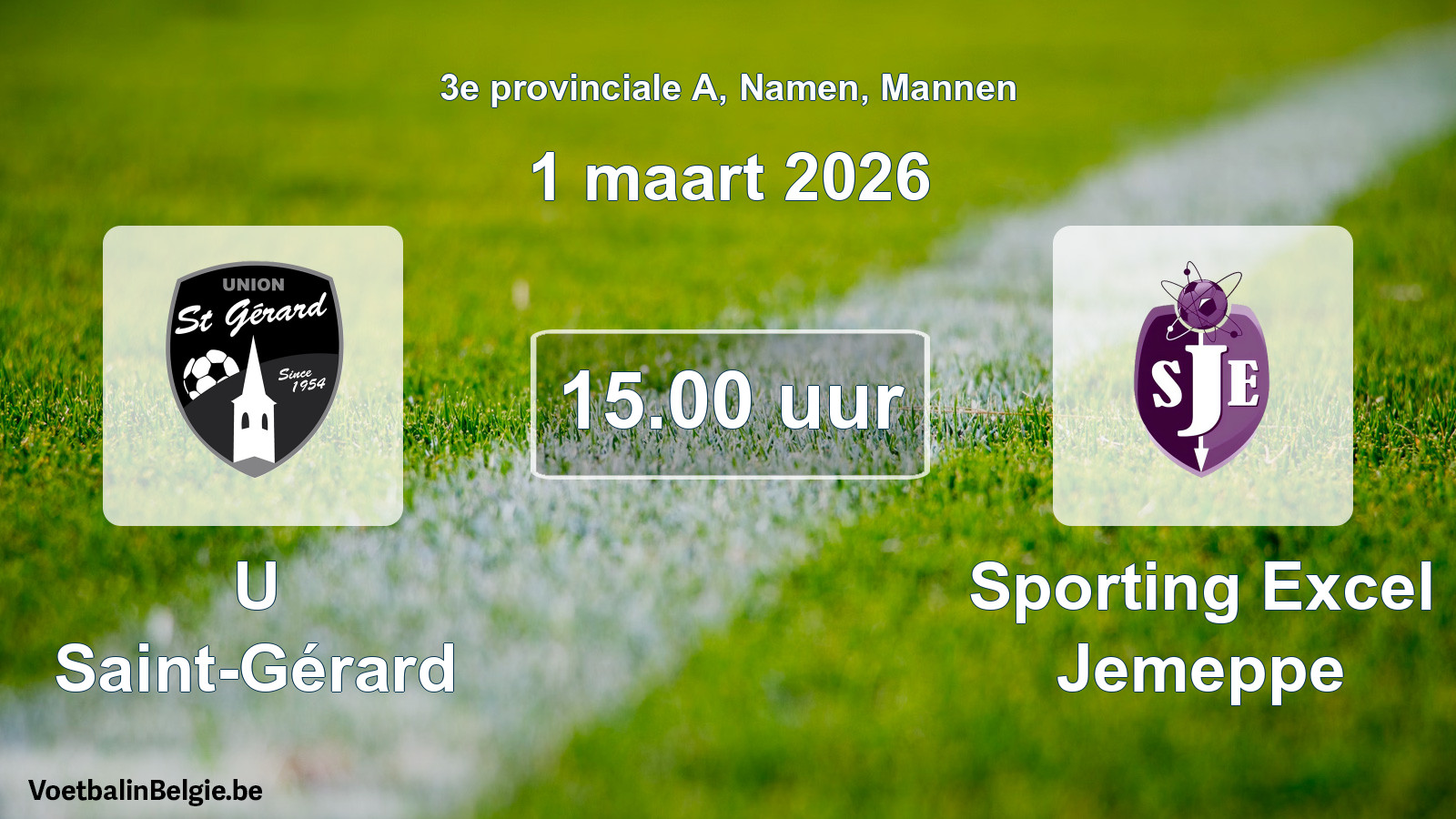 Scheduled match men football: U Saint-Gérard - Sporting Excel Jemeppe (1 March 2026)