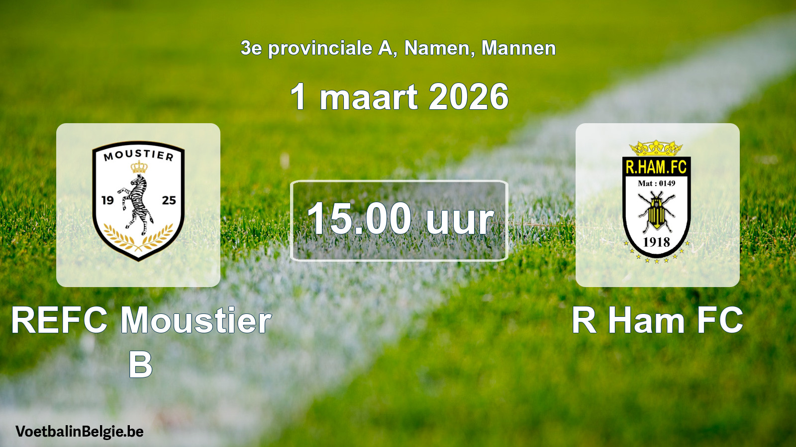 Scheduled match men football: REFC Moustier B - R Ham FC (1 March 2026)
