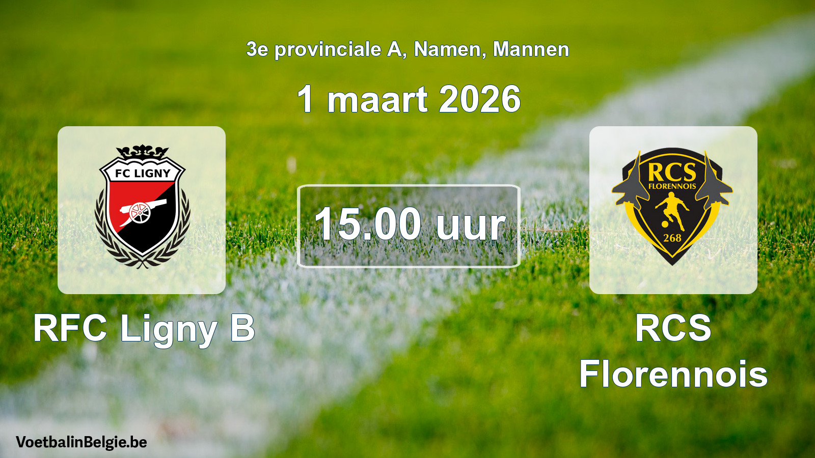 Scheduled match men football: RFC Ligny B - RCS Florennois (1 March 2026)