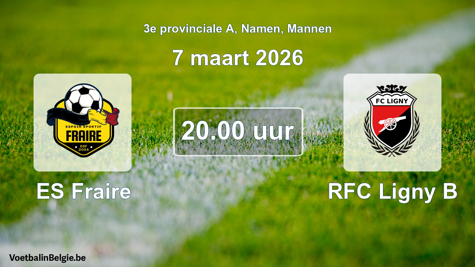Scheduled match men football: ES Fraire - RFC Ligny B (7 March 2026)