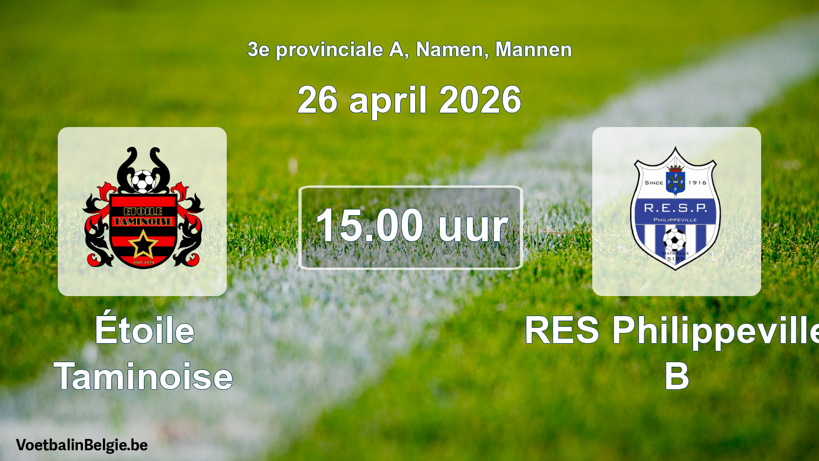 Scheduled match men football: Étoile Taminoise - RES Philippeville B (26 April 2026)