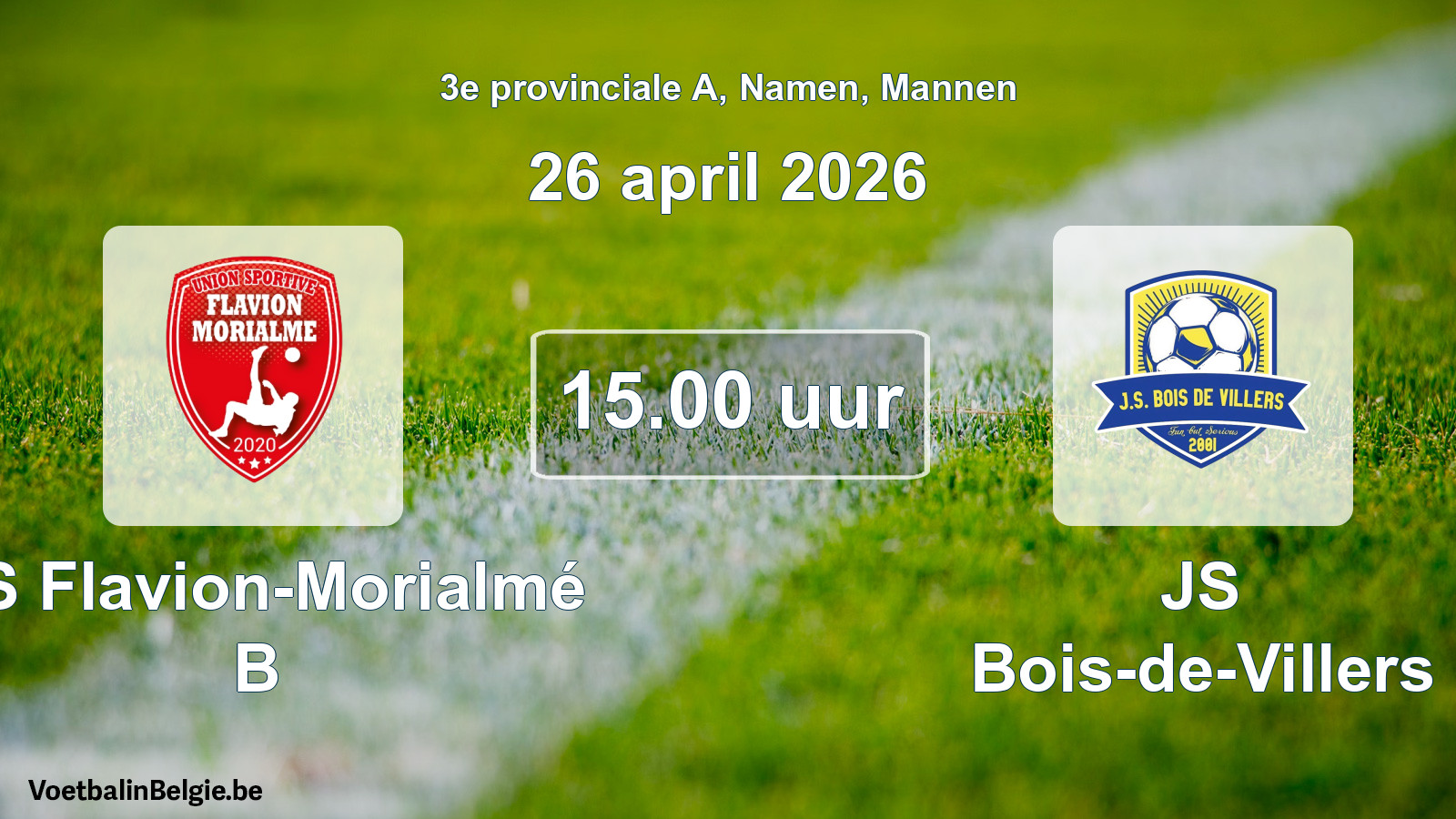 Scheduled match men football: US Flavion-Morialmé B - JS Bois-de-Villers (26 April 2026)