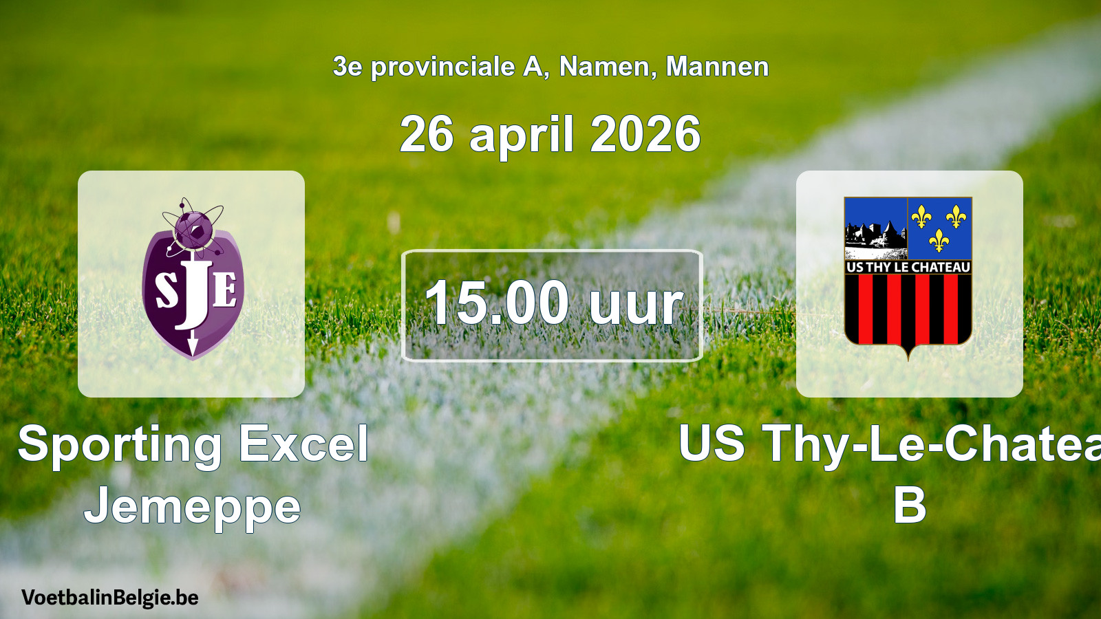 Scheduled match men football: Sporting Excel Jemeppe - US Thy-Le-Chateau B (26 April 2026)