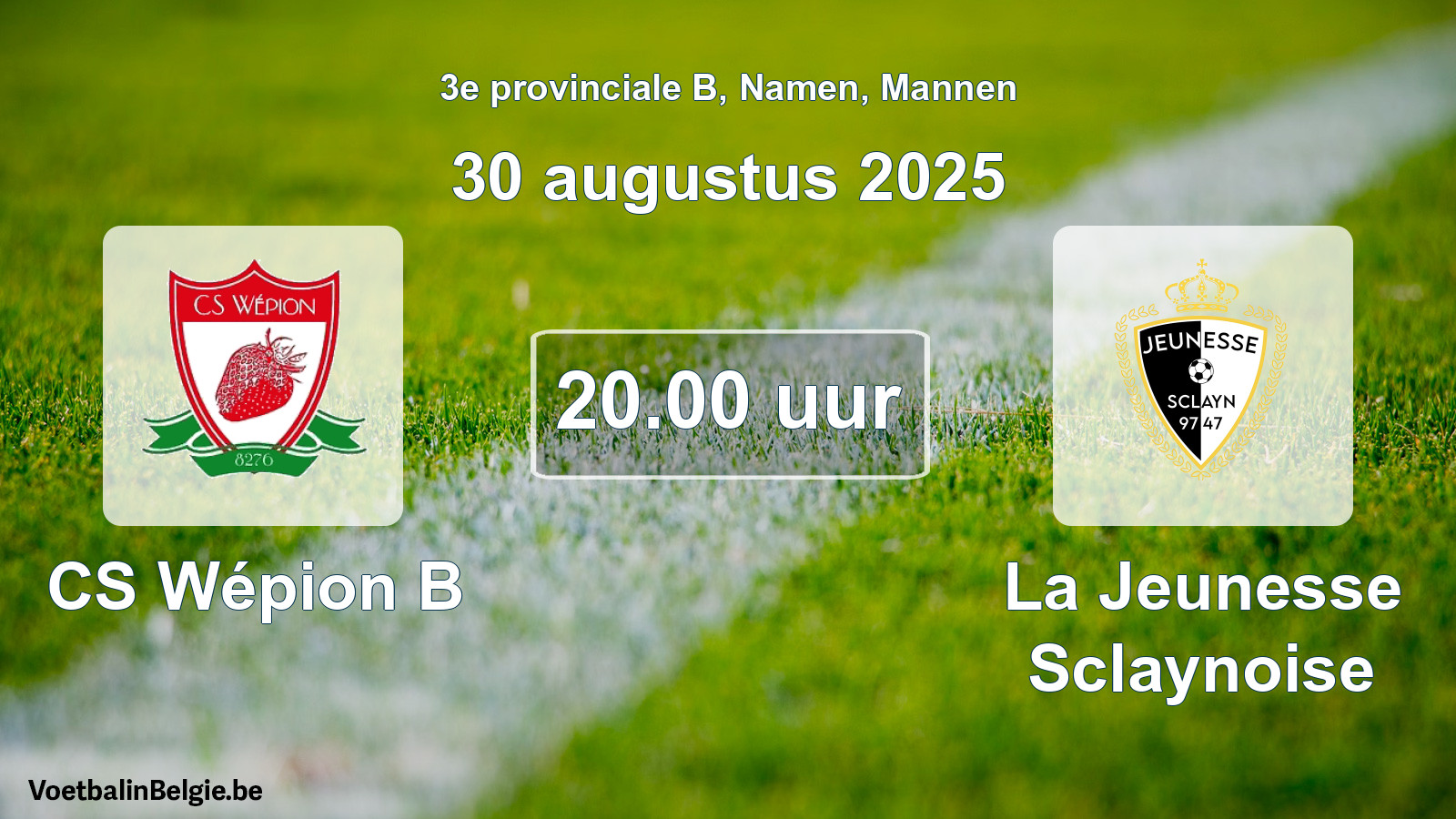 Scheduled match men football: CS Wépion B - La Jeunesse Sclaynoise (30 August 2025)