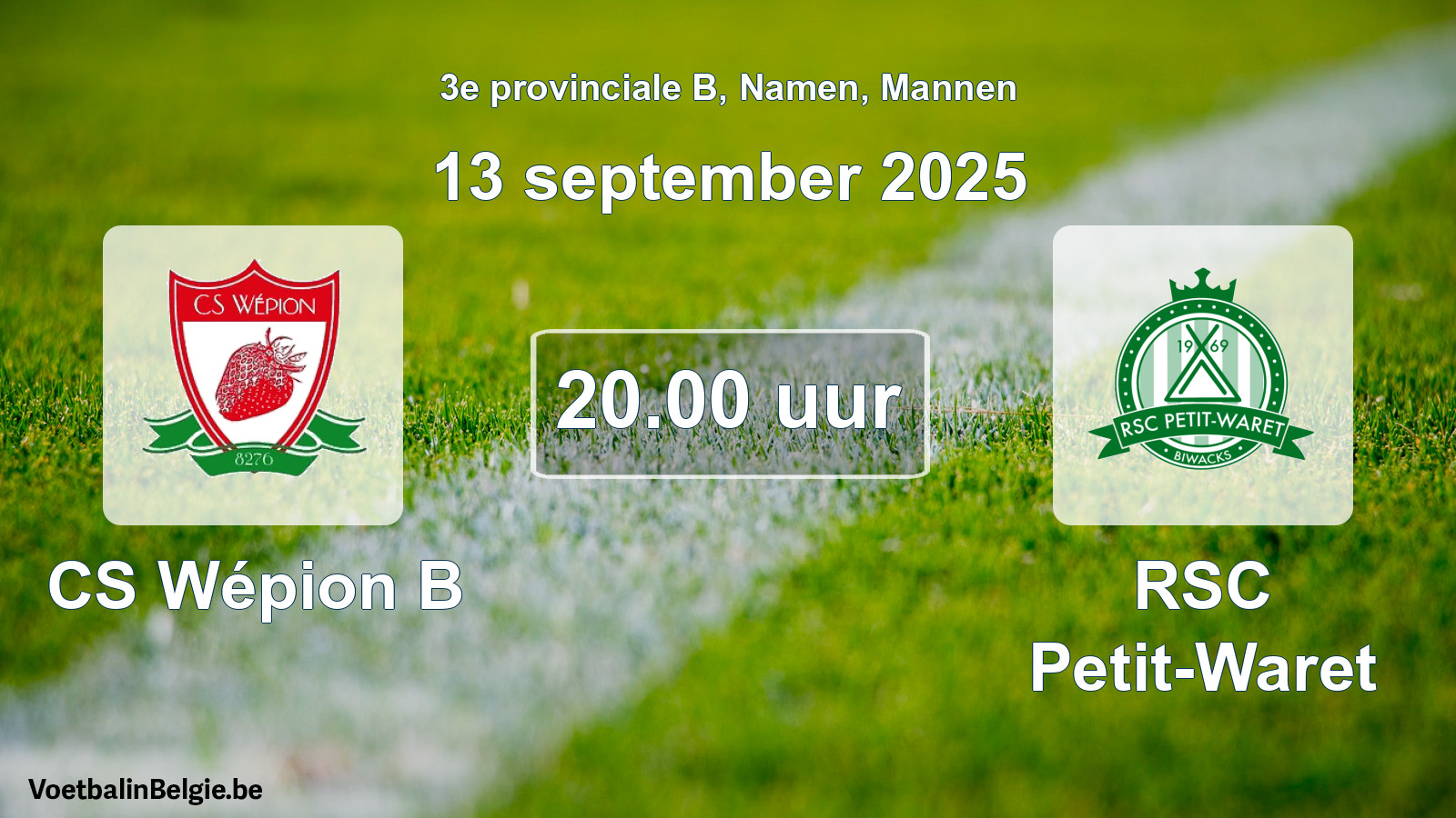 Scheduled match men football: CS Wépion B - RSC Petit-Waret (13 September 2025)