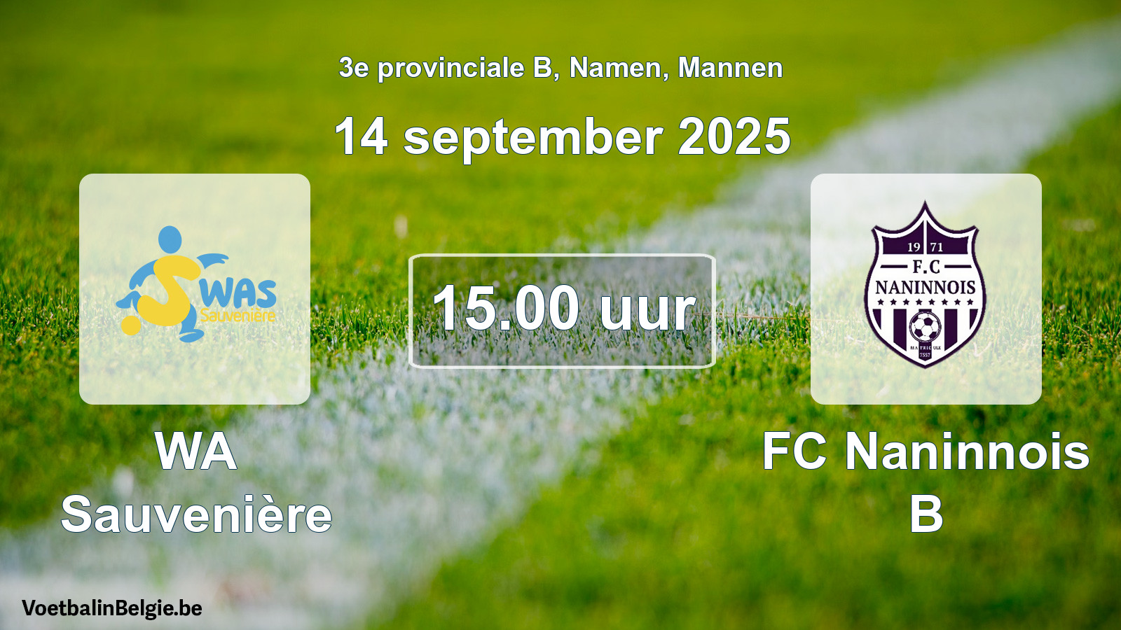 Geplantes Spiel männer-Fußball: WA Sauvenière - FC Naninnois B (14 September 2025)