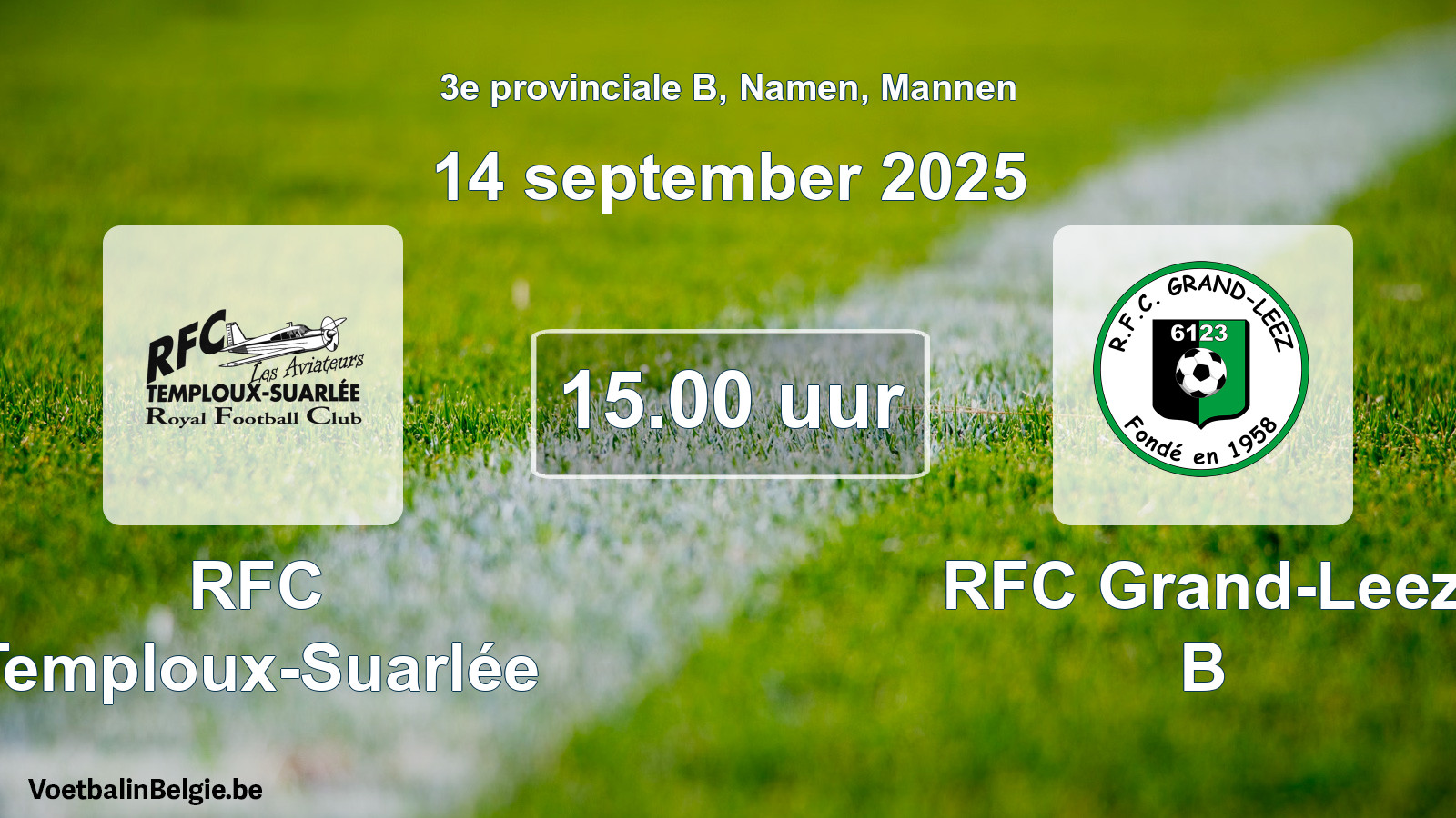 Scheduled match men football: RFC Temploux-Suarlée - RFC Grand-Leez B (14 September 2025)