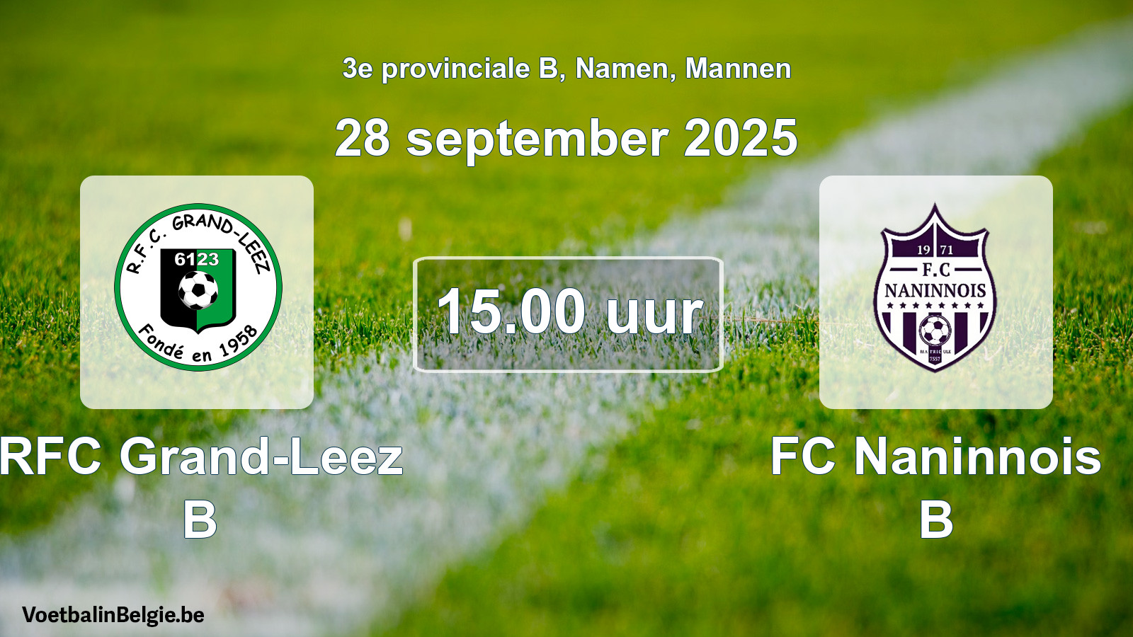 Scheduled match men football: RFC Grand-Leez B - FC Naninnois B (28 September 2025)