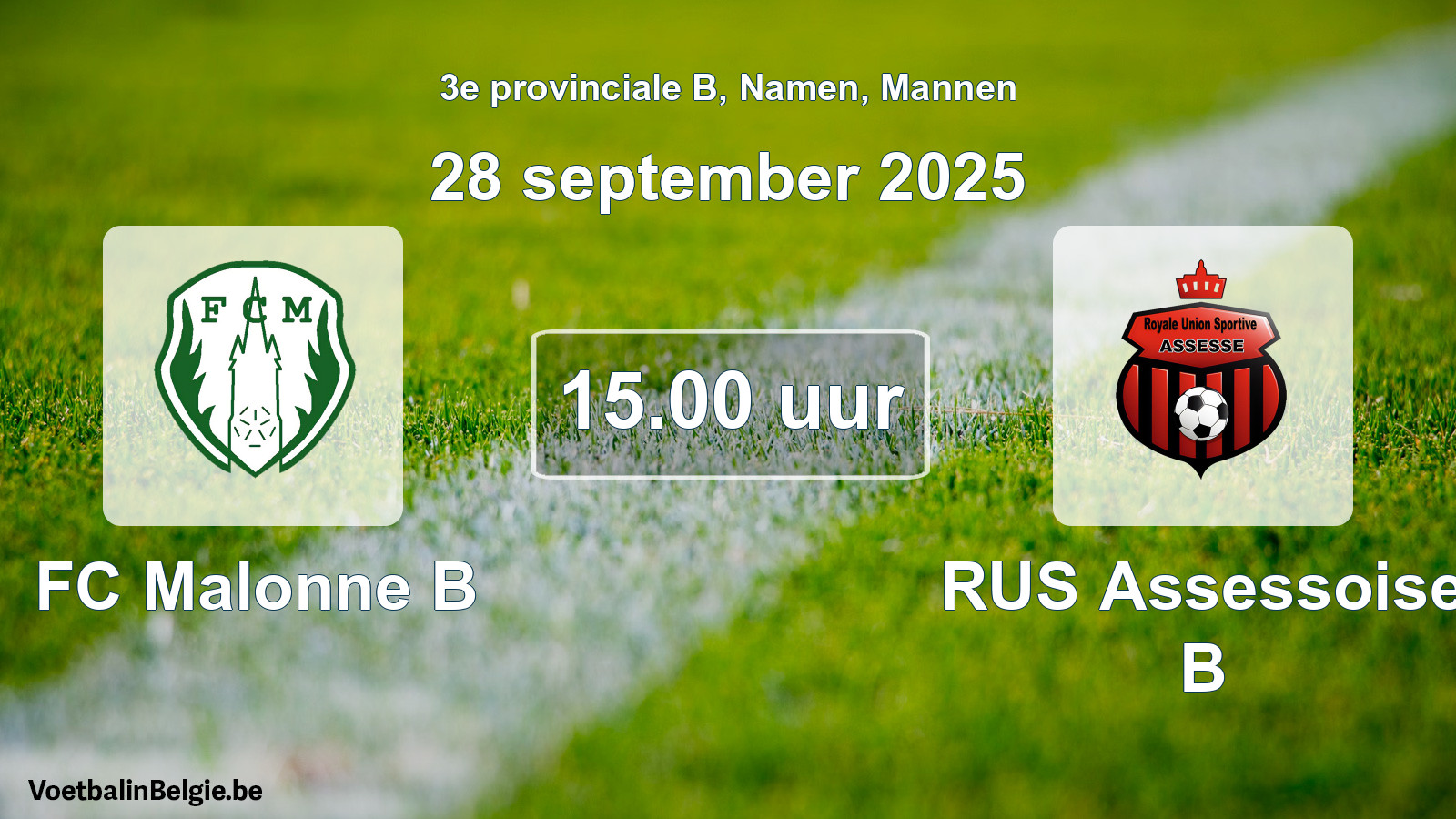 Scheduled match men football: FC Malonne B - RUS Assessoise B (28 September 2025)