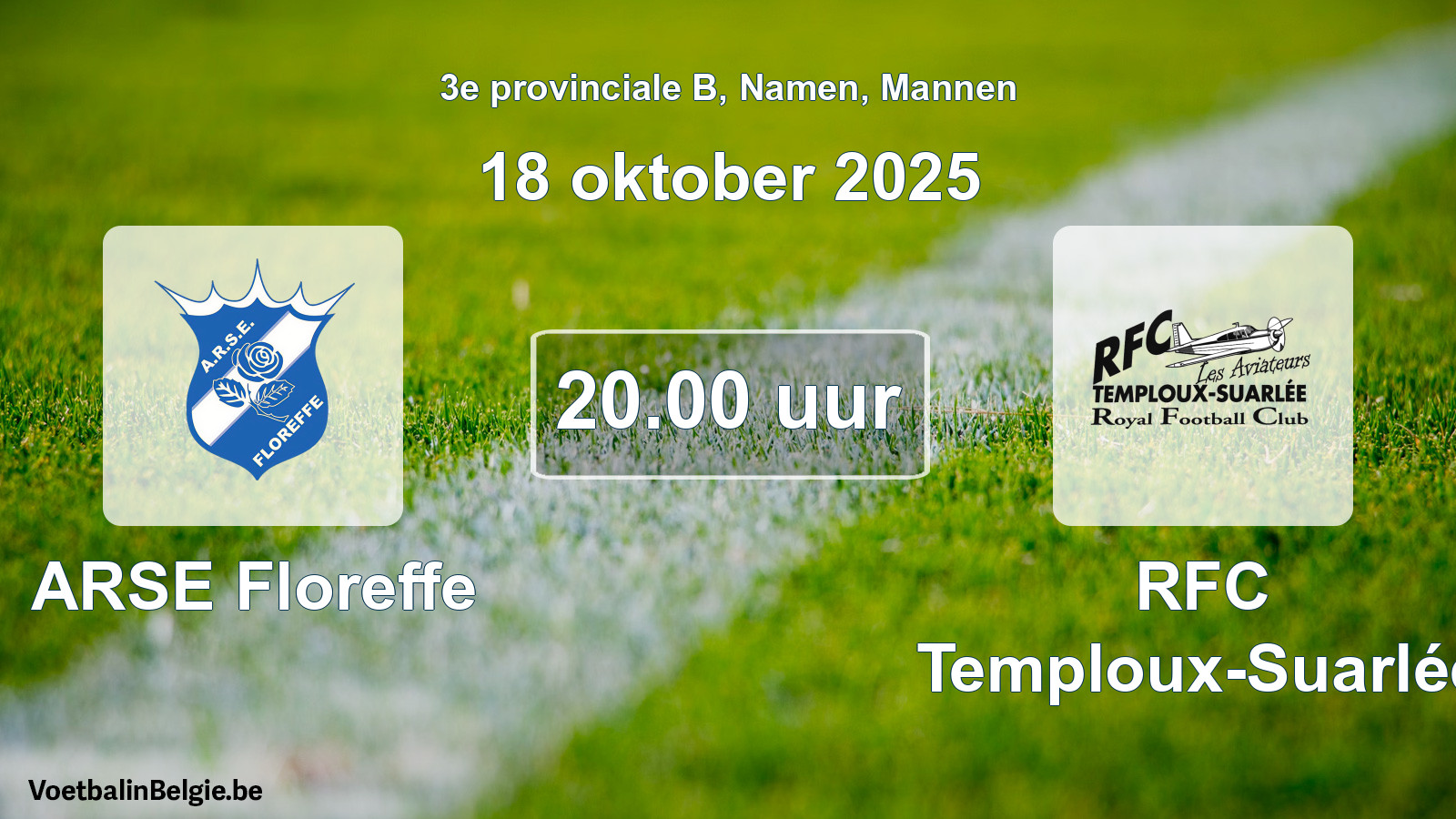 Scheduled match men football: ARSE Floreffe - RFC Temploux-Suarlée (18 October 2025)