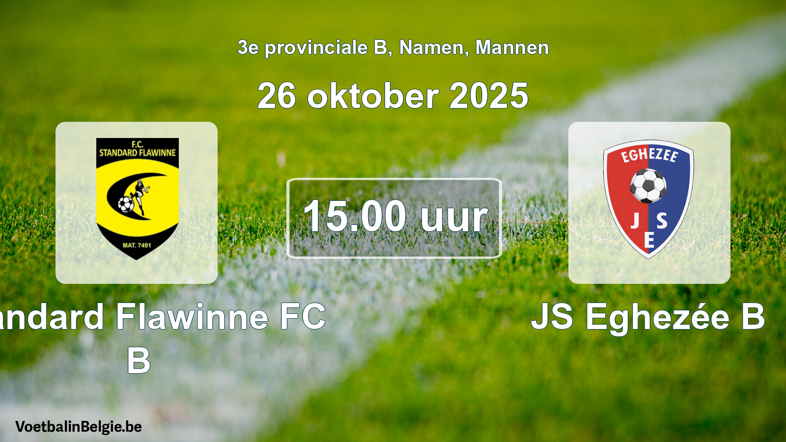 Scheduled match men football: Standard Flawinne FC B - JS Eghezée B (26 October 2025)