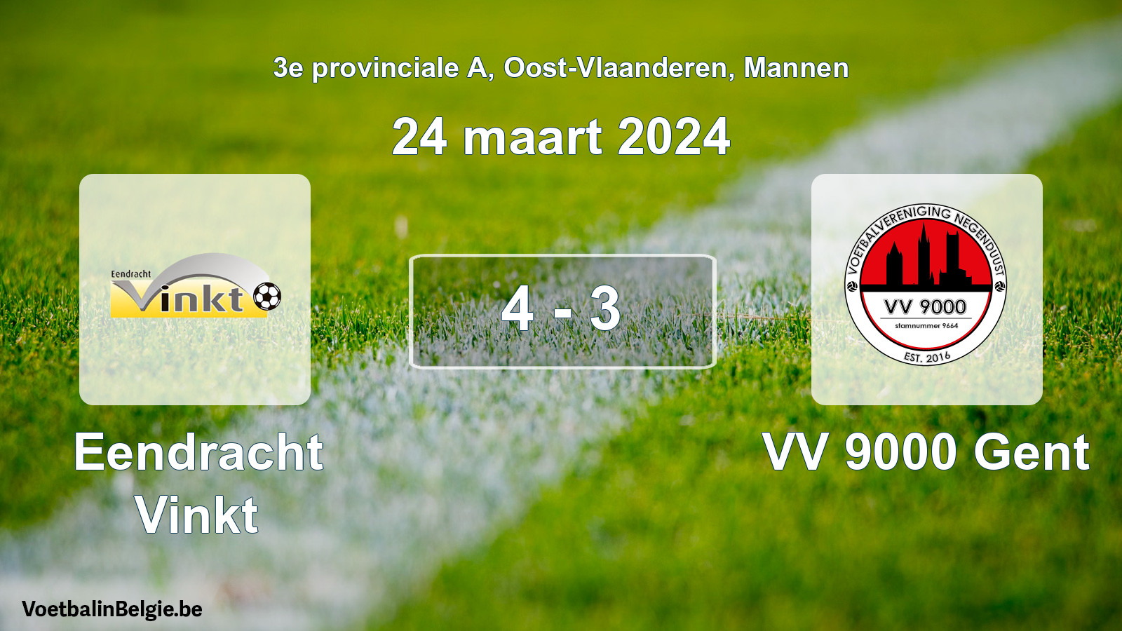 Gespeelde wedstrijd mannenvoetbal: Eendracht Vinkt - VV 9000 Gent 4 - 3 (24 maart 2024)