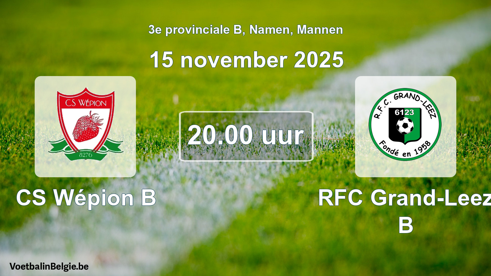 Scheduled match men football: CS Wépion B - RFC Grand-Leez B (15 November 2025)