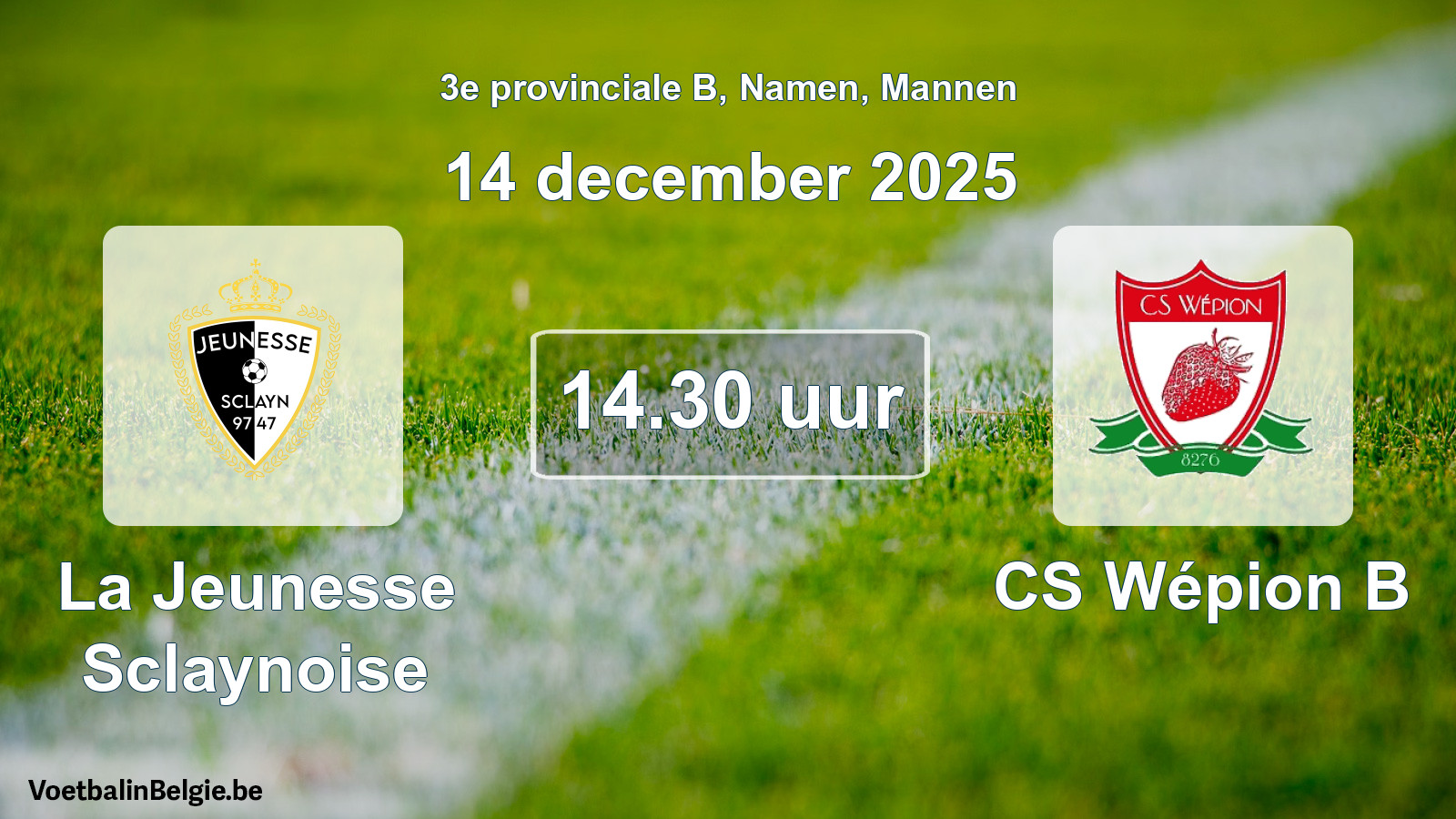 Scheduled match men football: La Jeunesse Sclaynoise - CS Wépion B (14 December 2025)
