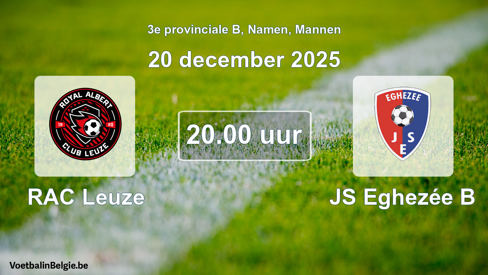 Scheduled match men football: RAC Leuze - JS Eghezée B (20 December 2025)