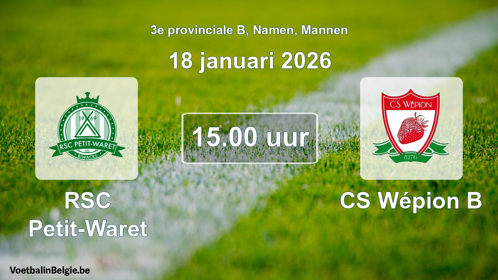 Scheduled match men football: RSC Petit-Waret - CS Wépion B (18 January 2026)