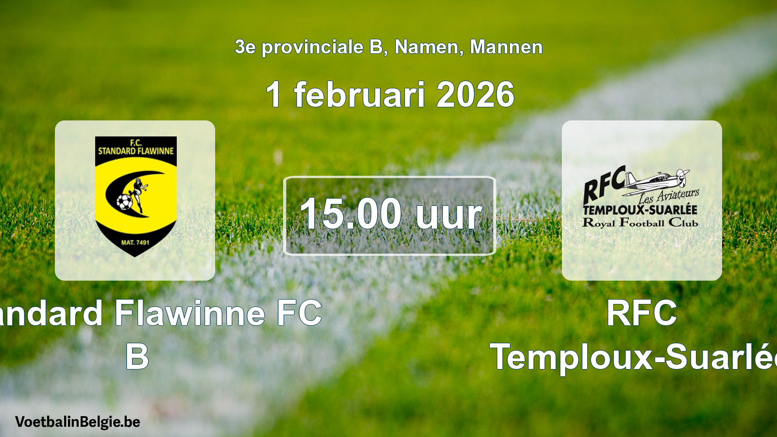 Match prévu football hommes: Standard Flawinne FC B - RFC Temploux-Suarlée (1 février 2026)