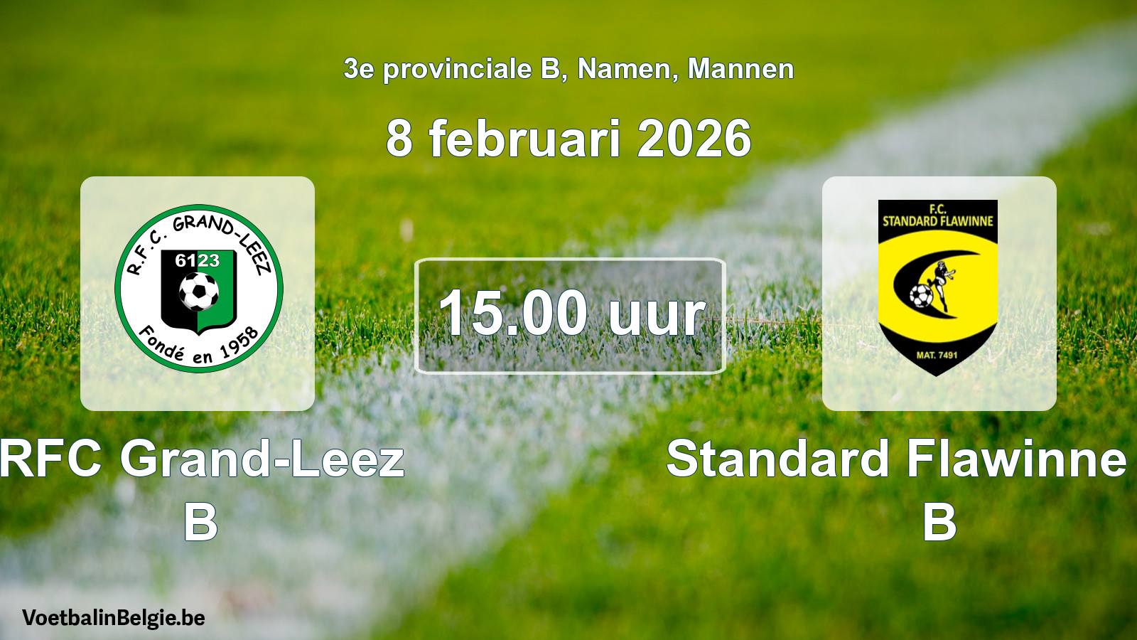 Scheduled match men football: RFC Grand-Leez B - Standard Flawinne FC B (8 February 2026)