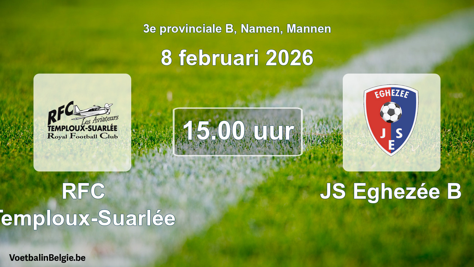 Match prévu football hommes: RFC Temploux-Suarlée - JS Eghezée B (8 février 2026)