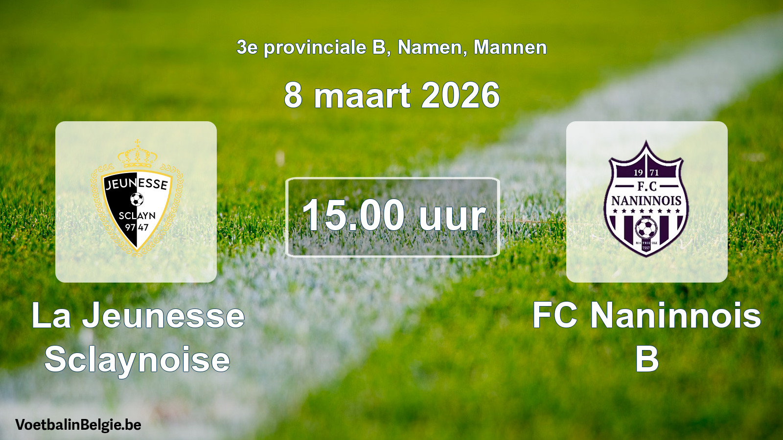 Scheduled match men football: La Jeunesse Sclaynoise - FC Naninnois B (8 March 2026)