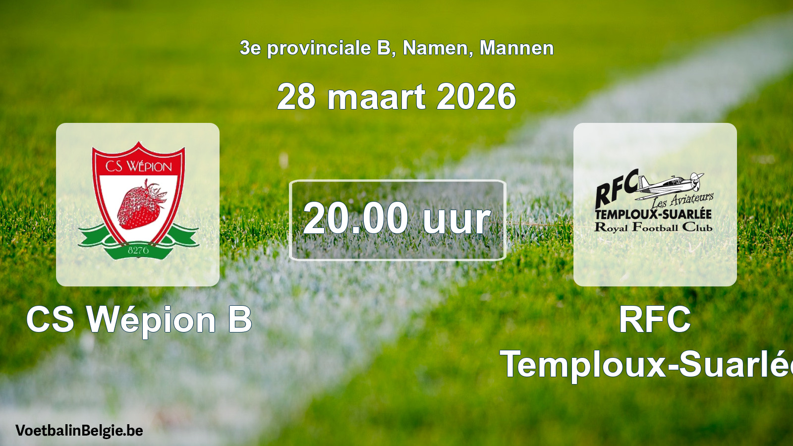Scheduled match men football: CS Wépion B - RFC Temploux-Suarlée (28 March 2026)