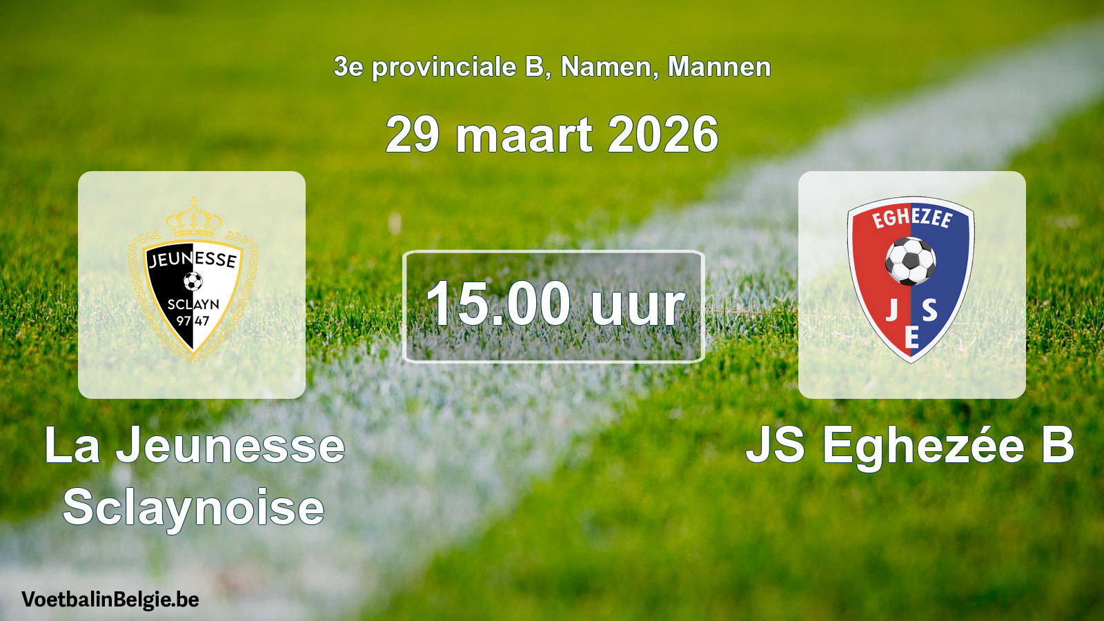 Scheduled match men football: La Jeunesse Sclaynoise - JS Eghezée B (29 March 2026)