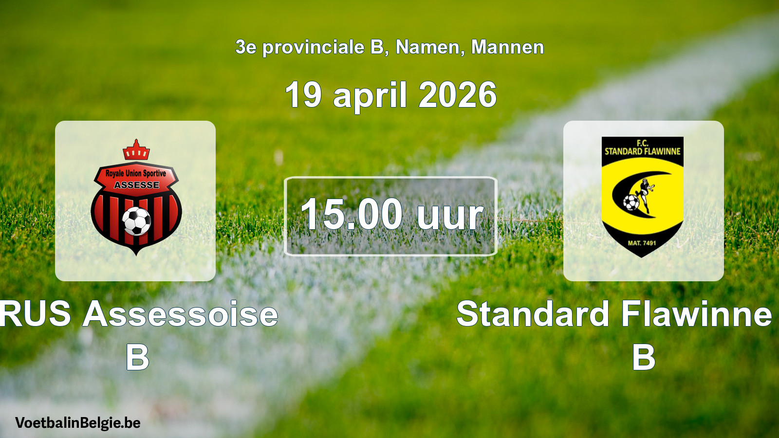 Scheduled match men football: RUS Assessoise B - Standard Flawinne FC B (19 April 2026)