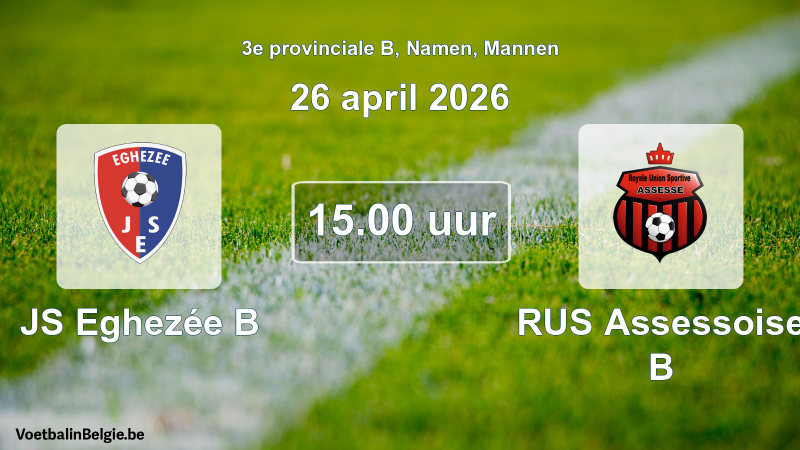 Scheduled match men football: JS Eghezée B - RUS Assessoise B (26 April 2026)