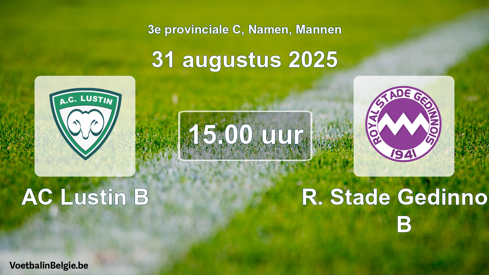 Geplande wedstrijd mannenvoetbal: AC Lustin B - R. Stade Gedinnois B (31 augustus 2025)
