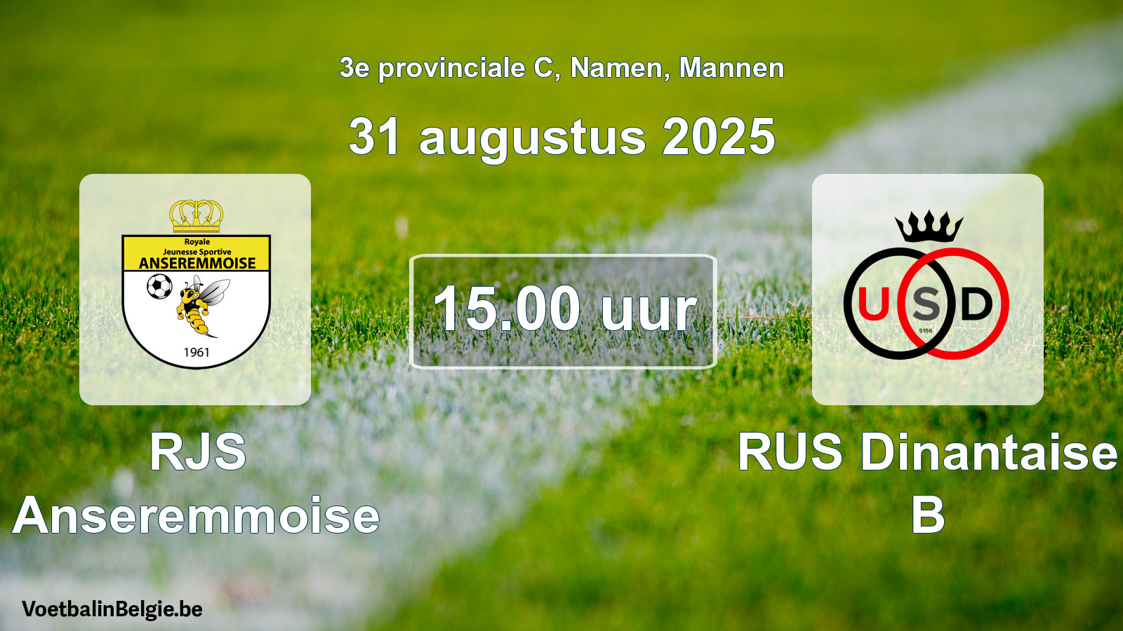 Scheduled match men football: RJS Anseremmoise - RUS Dinantaise B (31 August 2025)